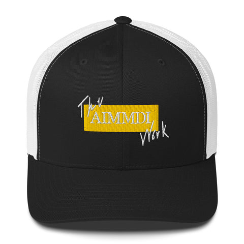 AIMMDI (The Work)- Trucker Cap