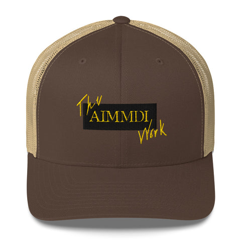 AIMMDI (The Work)-Trucker Cap